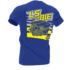 LS or Die T-shirt
