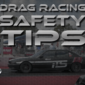 Drag Racing Safety Tips